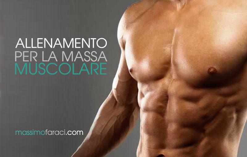 Allenamento Massa muscolare: Come allenarsi