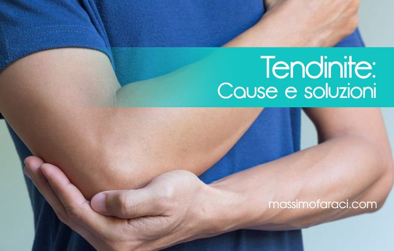 Tendinite cause e soluzioni | Massimo Faraci