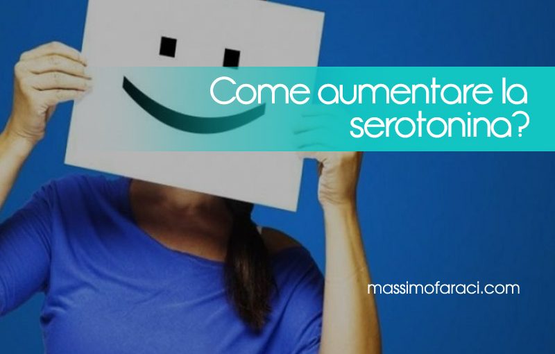 Come aumentare la serotonina