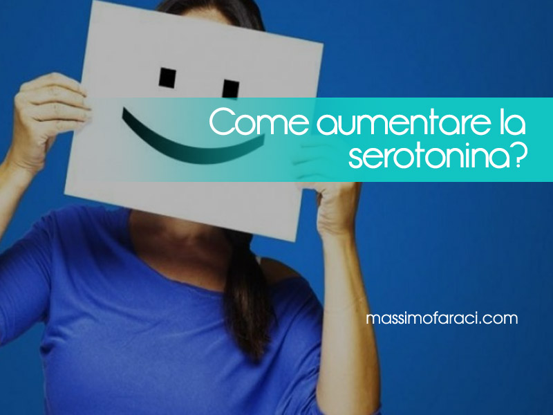 Come aumentare la serotonina