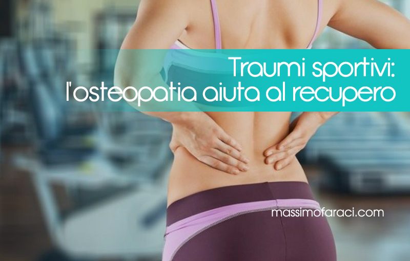 Traumi sportivi - Osteopatia aiuta al recupero