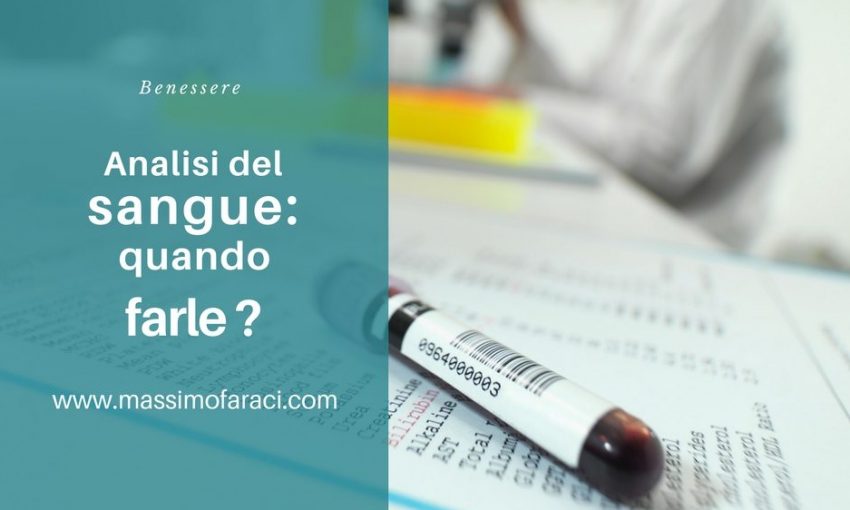 analisi del sangue quando farle | esami del sangue