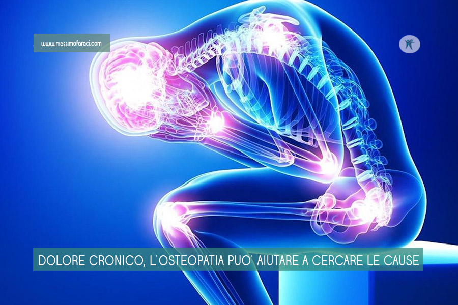 L'osteopatia può aiutare a trovare le cause del dolore cronico