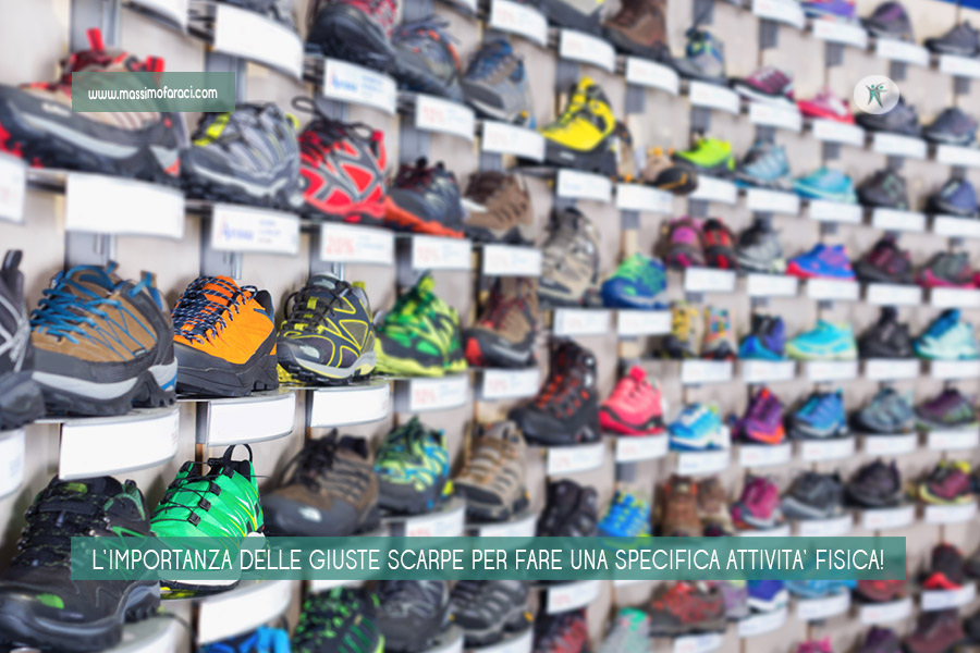 L'importanza delle giuste scarpe per fare una specifica attività fisica! -  Massimo Faraci
